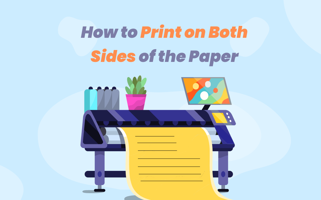 (Explained!) 4 Easy Ways for How to Print Double-Sided PDFs